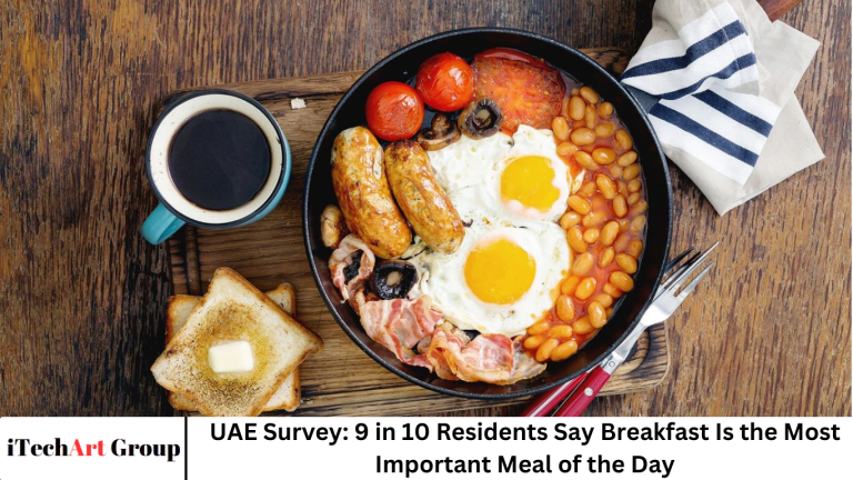 UAE Survey: 9 in 10 Residents Say Breakfast Is the Most Important Meal of the Day UAE Survey: 9 in 10 Residents Say Breakfast Is the Most Important Meal of the Day